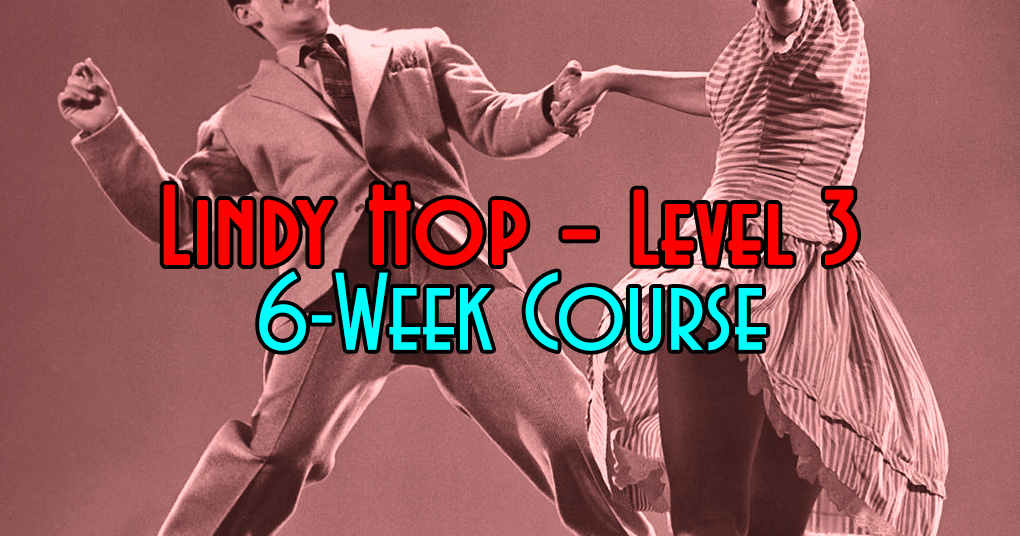 LINDY HOP III 6-week progressive swing dancing course in Tampa Florida