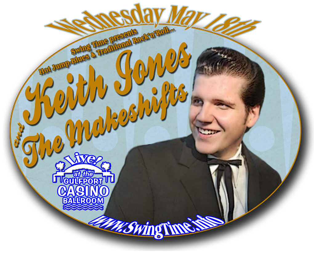 Swing Time presents Keith Jones & the Makeshifts LIVE Wednesday 5/18/2016 at the Gulfport Casino Ballroom, Tampa Bay, Florida