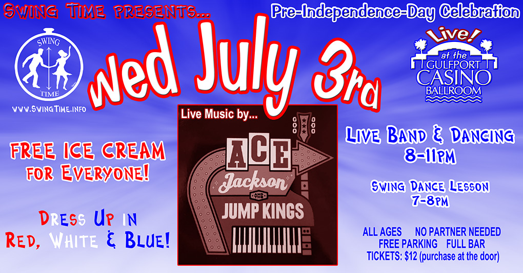 Pre-Independence-Day Swing Dance Celebration 7/3/2024 at the Gulfport Casino Ballroom in Tampa Bay FL featuring live music by Ace Jackson & the Jump Kiings